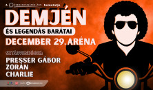 DEMJÉN ÉS LEGENDÁS BARÁTAI
