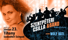 Szentpéteri Csilla & Band & Wolf Kati “Sirokkó“ koncertshow